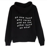 Slogan Graphic Hoodie  on one hand who cares