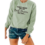 Beth Dutton Outfits DON'T Make Me Go Casual Letter Crew Neck Sweater Loose and Stylish Long Sleeves Top for Women