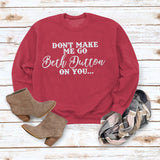 Beth Dutton Outfits DON'T Make Me Go Casual Letter Crew Neck Sweater Loose and Stylish Long Sleeves Top for Women