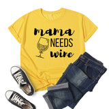 Boy Mama T Shirt Mama Needs Wine Printed Short Sleeve T-shirt