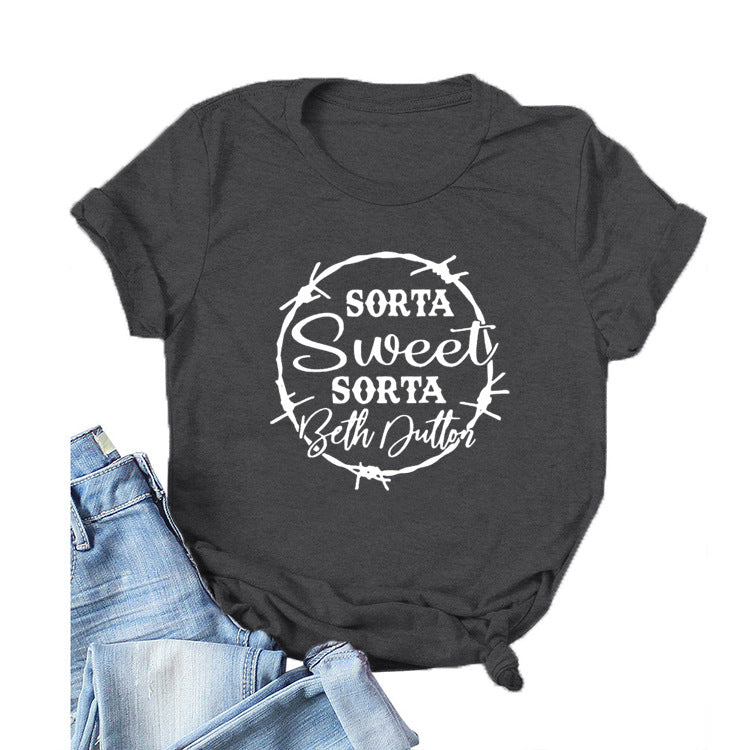 Beth Dutton Outfits Sorta Sweet Sorta Beth Dutton round Neck Casual Short Sleeve Loose plus Size Fashion T-shirt