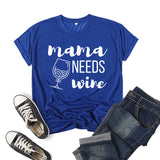 Boy Mama T Shirt Mama Needs Wine Printed Short Sleeve T-shirt