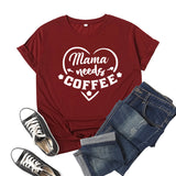 Boy Mama T Shirts Mama Needs Coffee Coffee Printing Short Sleeve round Neck T-shirt