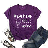 Boy Mama T Shirt Mama Needs Wine Printed Short Sleeve T-shirt