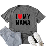 Boy Mama T Shirts I Love My Mama Letter Print T-shirt